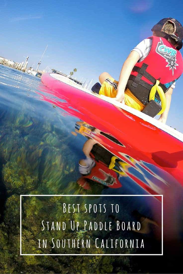 paddle boarding california Best spots to SUP Board in Southern California