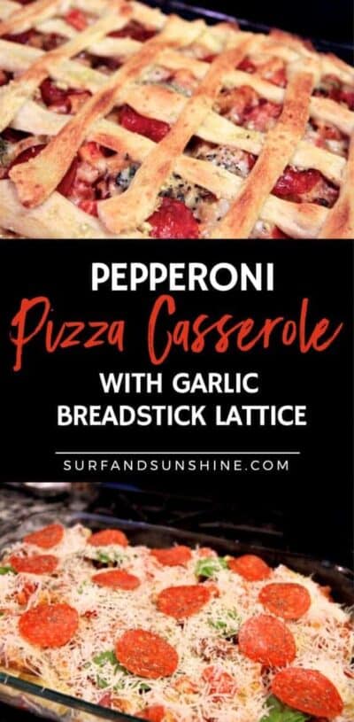 pepperoni pizza casserole with garlic breadstick lattice