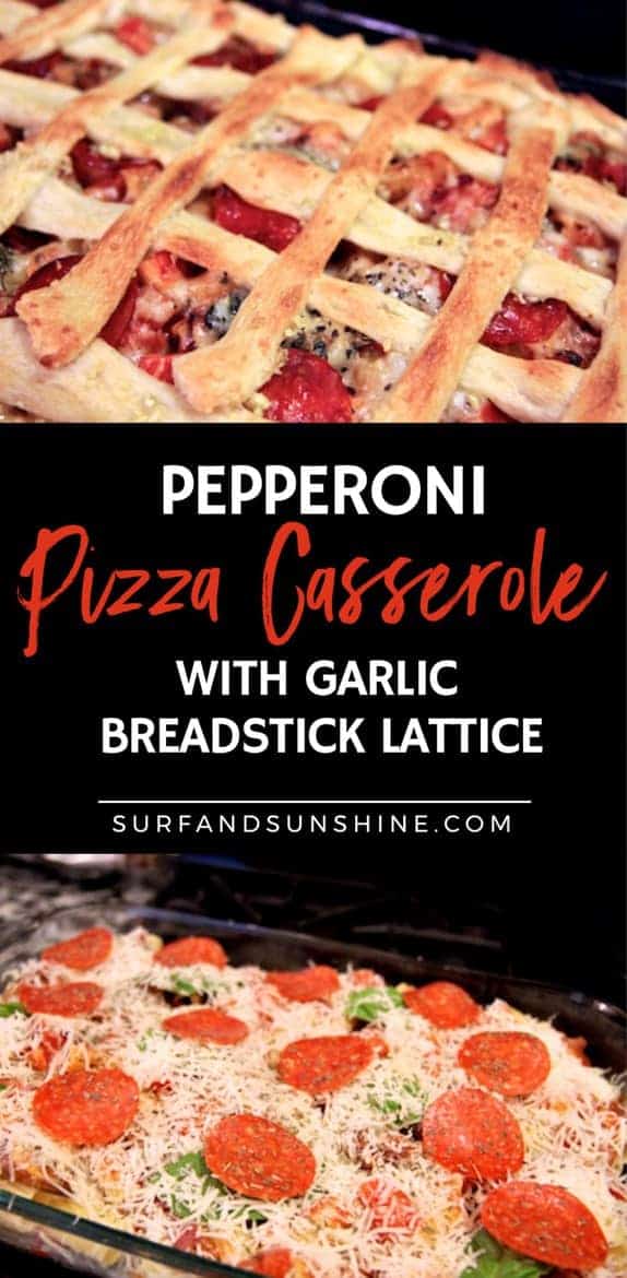 Pepperoni Pizza Casserole Recipe With Garlic Breadstick Lattice