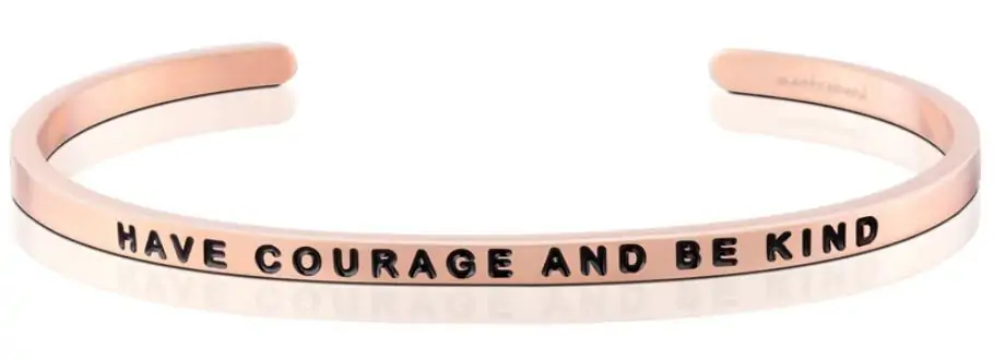 bracelets have courage and be kind