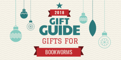 2018 gift guide for bookworms and people who like to read