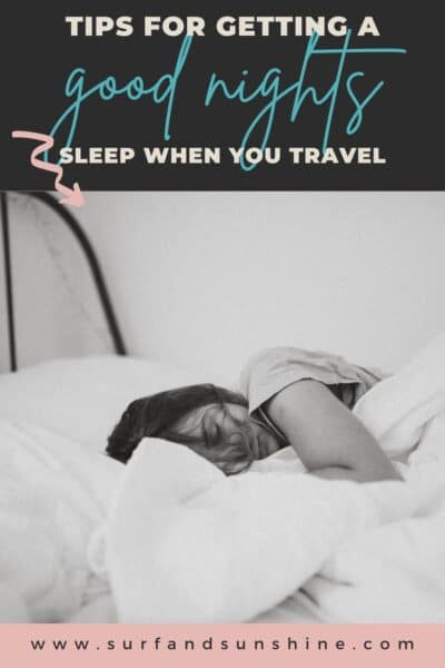 tips for getting a good nights sleep when you travel