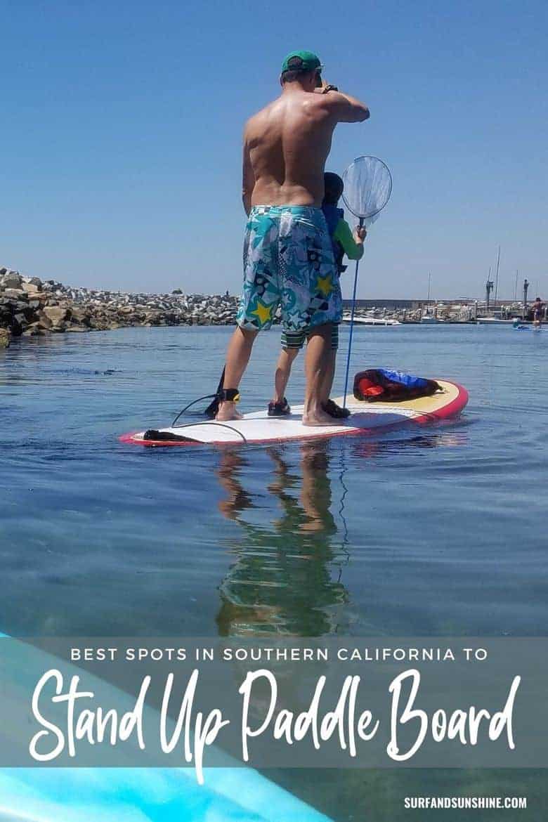 Best Spots To Stand Up Paddle Board In Southern California
