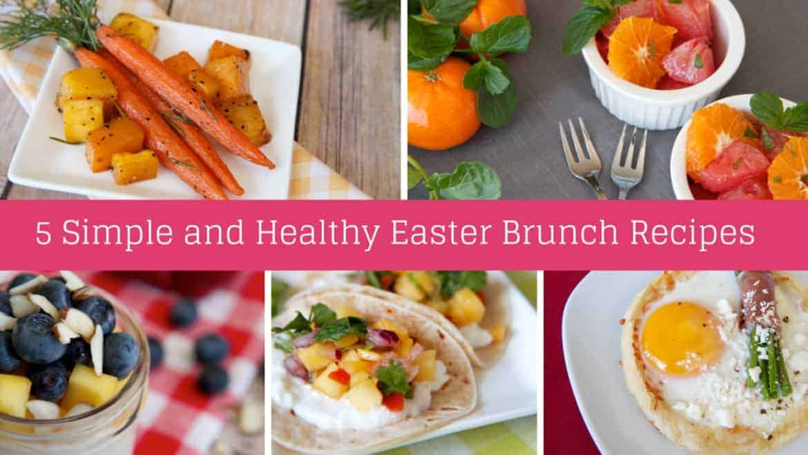 5 Simple And Healthy Easter Brunch Recipes